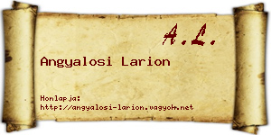 Angyalosi Larion névjegykártya